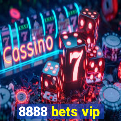 8888 bets vip